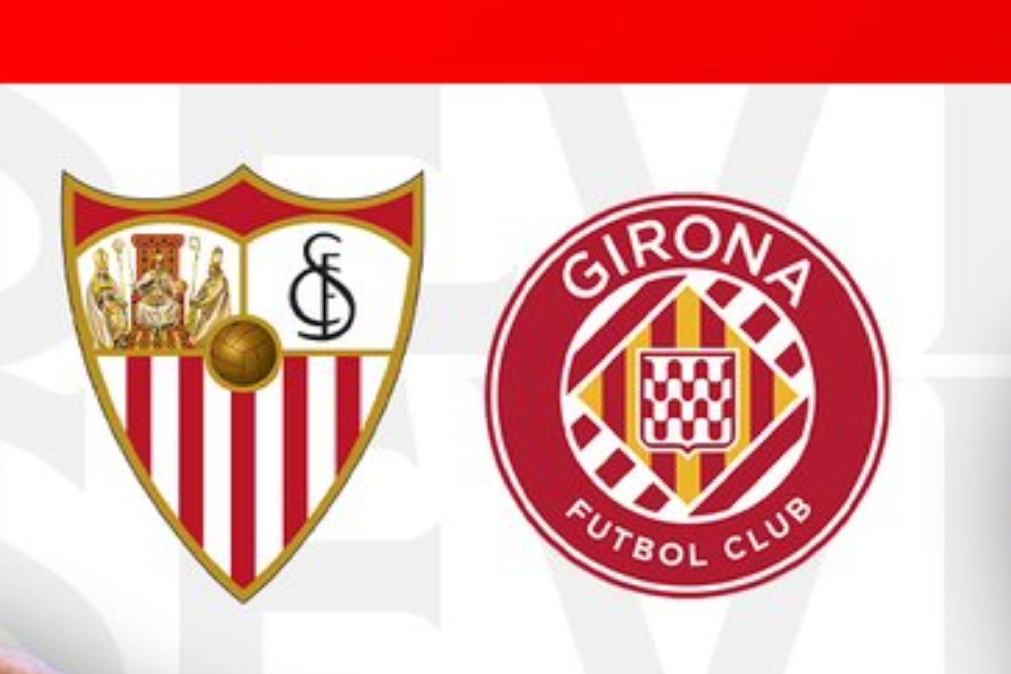 Sevilla vs Girona HOY s�bado 26 de agosto.