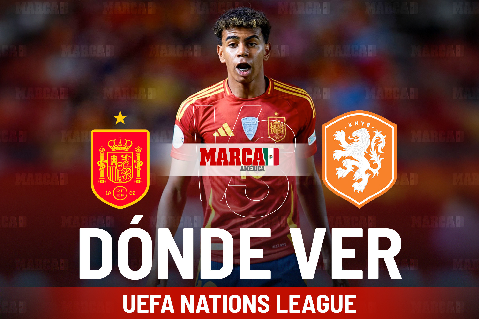 Espa�a vs Pa�ses Bajos: D�nde ver en M�xico, pron�stico y a qu� hora son los Cuartos de Final Nations League 2025