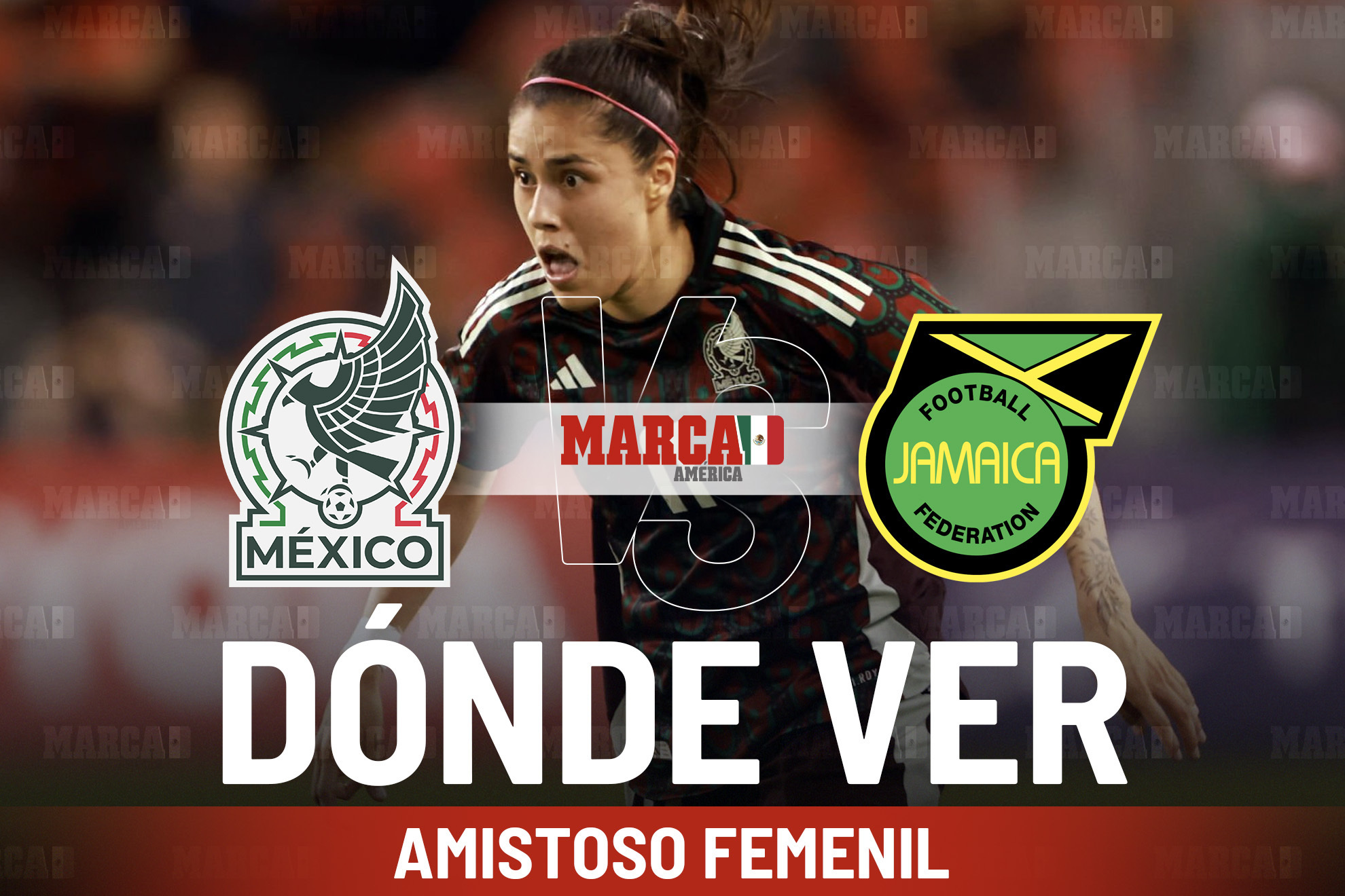 M�xico Femenil juega hoy en Estados Unidos ante Jamaica Femenil