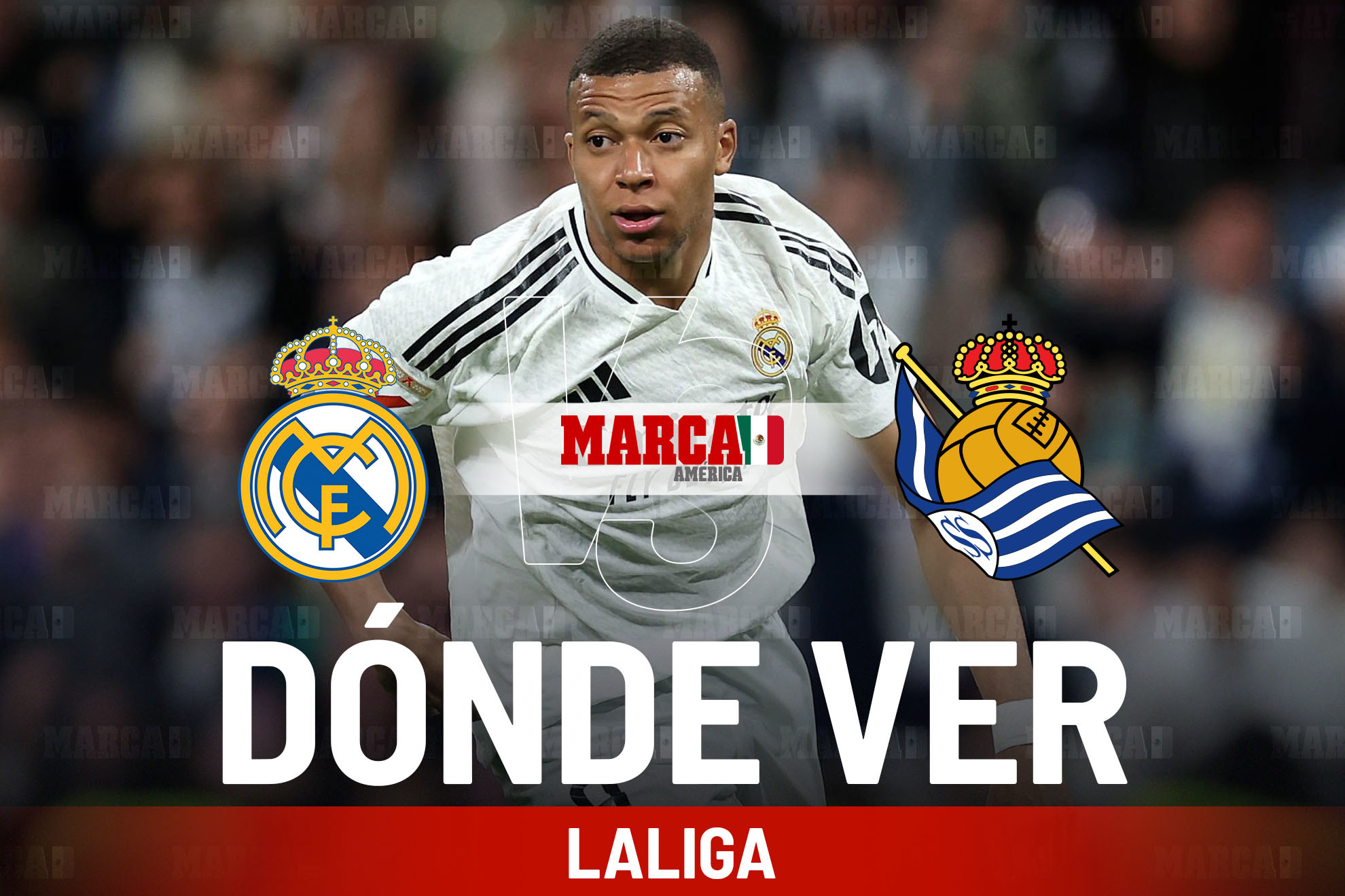 Real Madrid vs Real Sociedad: d�nde ver en M�xico, a qu� hora juega Mbapp� y pron�stico de LaLiga 2025