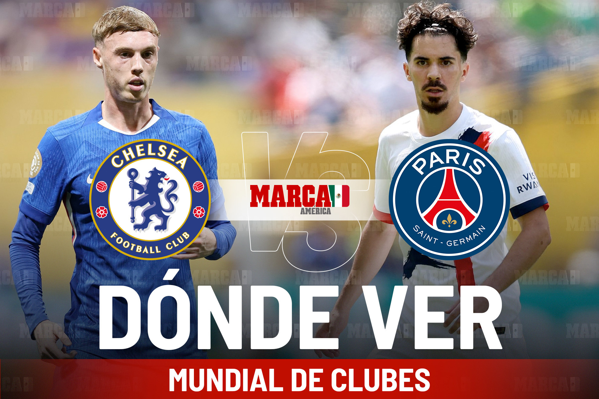 Chelsea vs PSG: d�nde ver la Final del Mundial de Clubes 2025, a qu� hora empieza en M�xico y pron�stico