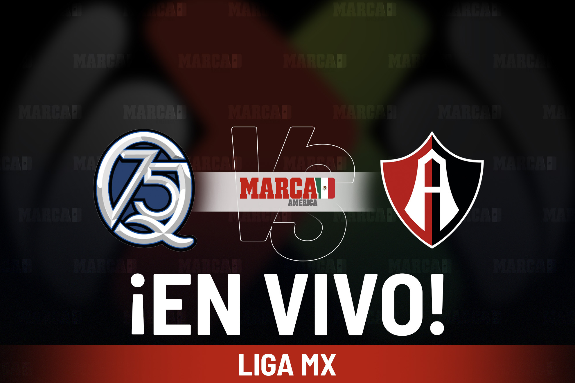 Quer�taro vs Atlas EN VIVO Hoy. Partido de Gallos Blancos en Liga MX 2025