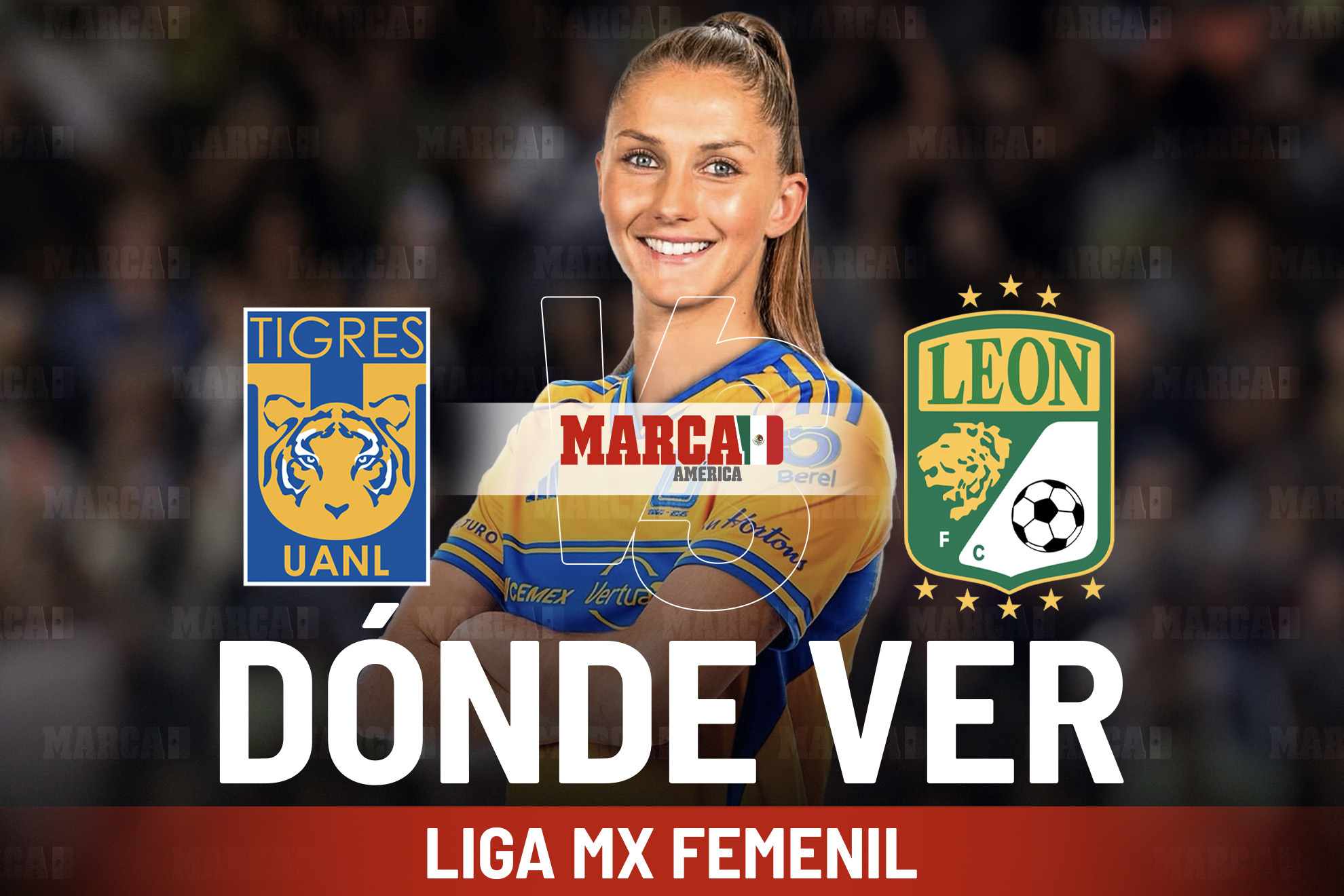 Tigres vs Le�n femenil: D�nde ver el juego de las Amazonas y a qu� hora es su partido contra el Le�n Femenil