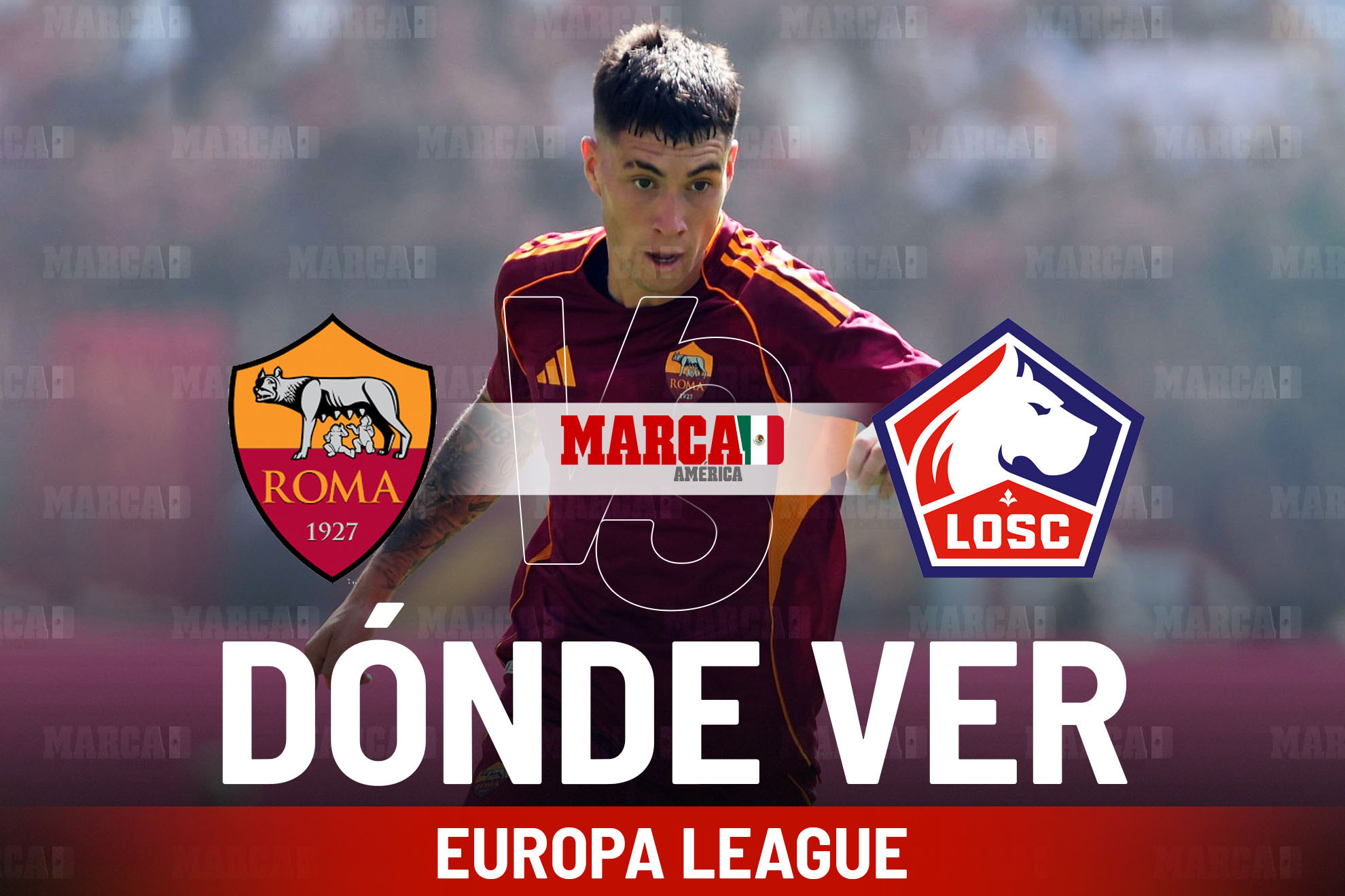 AS Roma vs Lille: D�nde ver, alineaciones, horario y predicci�n del partido de la Europa League 2025