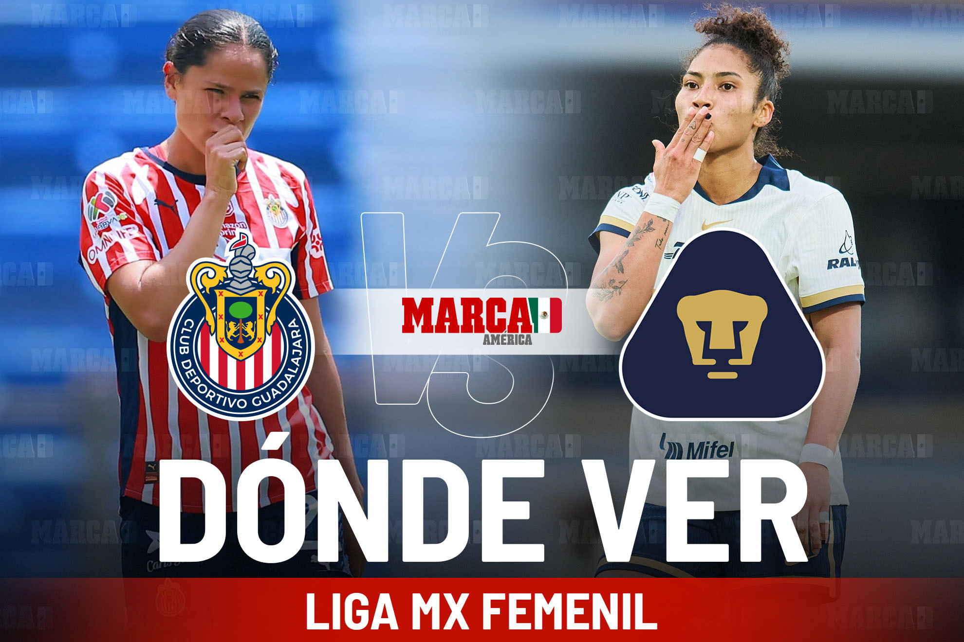 Chivas vs Pumas Femenil: D�nde ver el partido de la Liga MX Femenil y a qu� hora comienza el encuentro de hoy