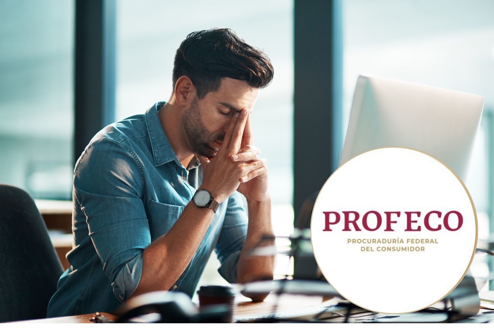 �Cu�nto tarda en proceder una denuncia en Profeco? Esto podr�a tomar en solucionarse tu queja