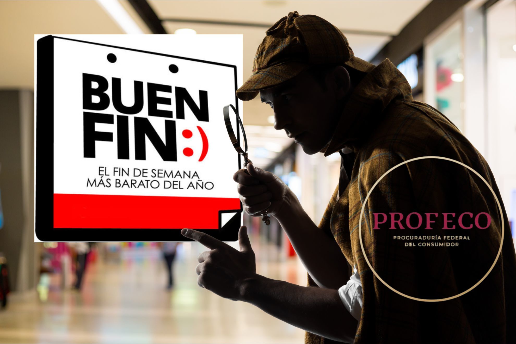 Profeco vigila el Buen Fin 2025: as� puedes saber si una oferta es real o simulada