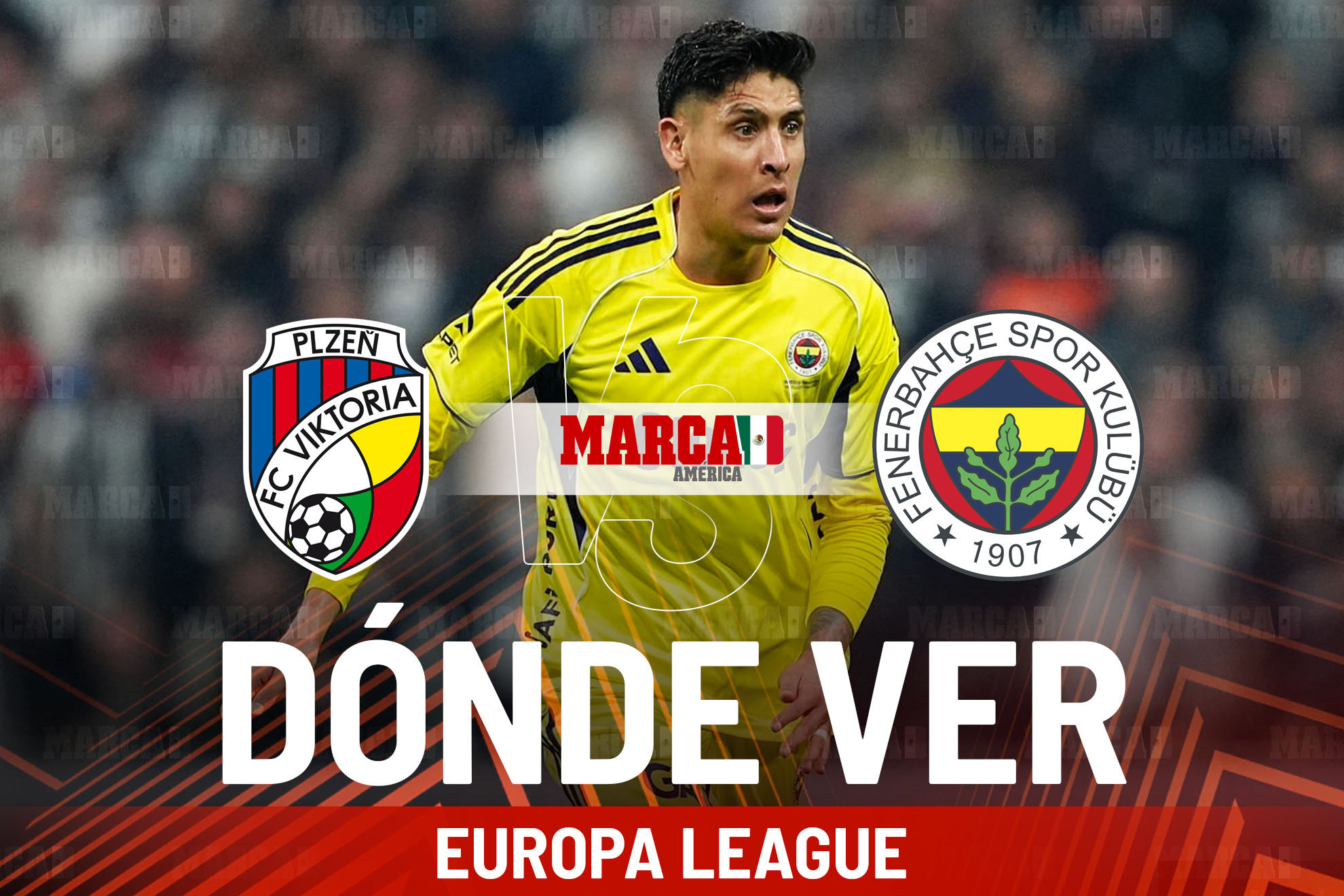 Viktoria Plzen vs Fenerbahce: �D�nde ver el partido, horario, canal y si jugar� Edson �lvarez en la Europa League?