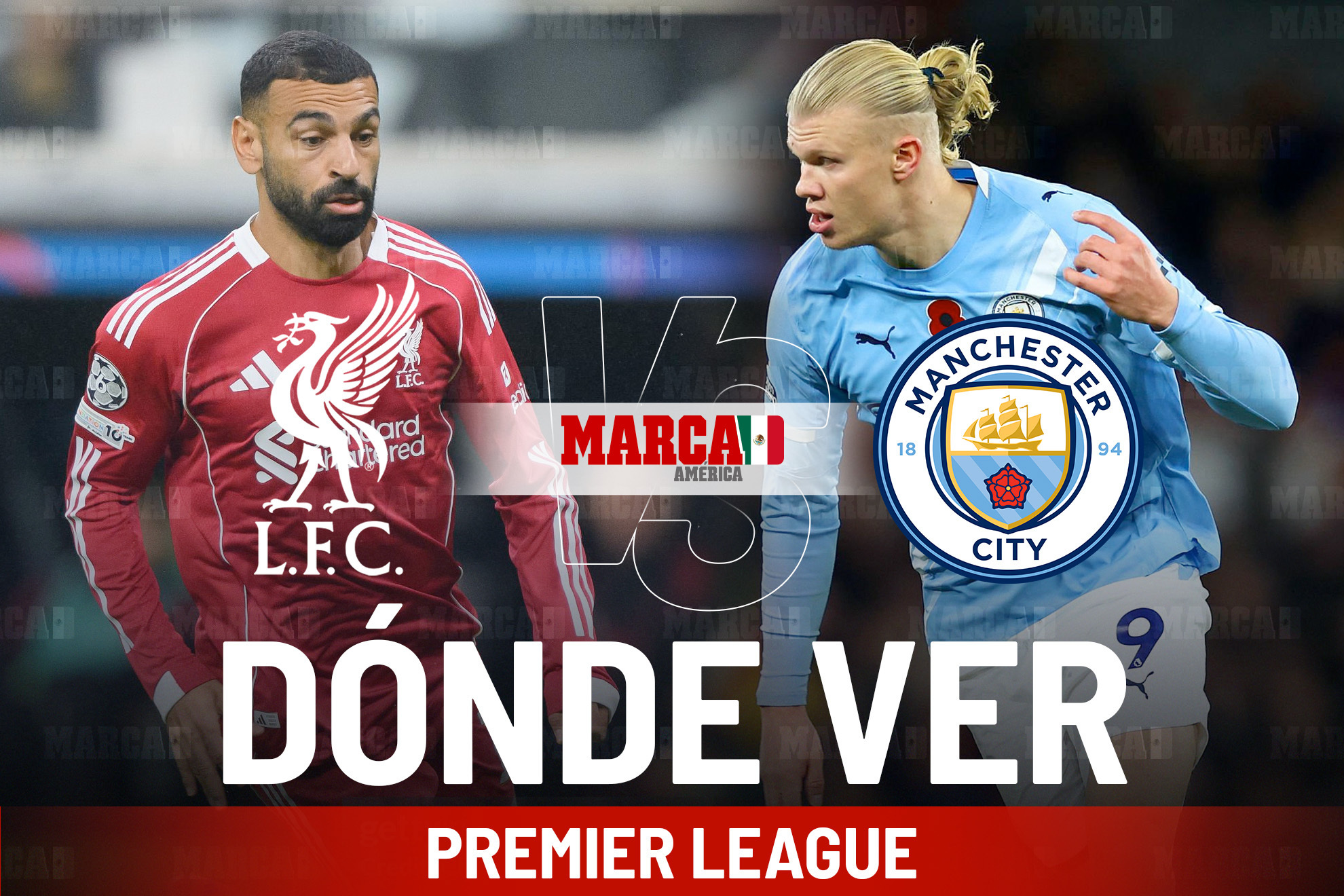 Manchester City vs Liverpool: D�nde ver el choque entre Haaland y Salah, horario y pron�stico del encuentro