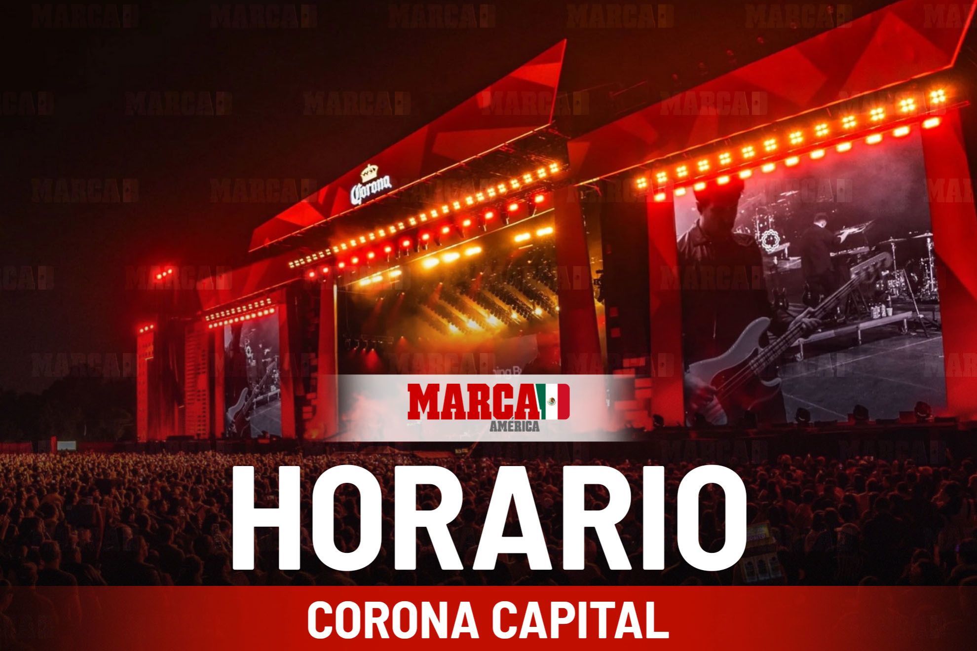 Corona Capital 2025 Horarios