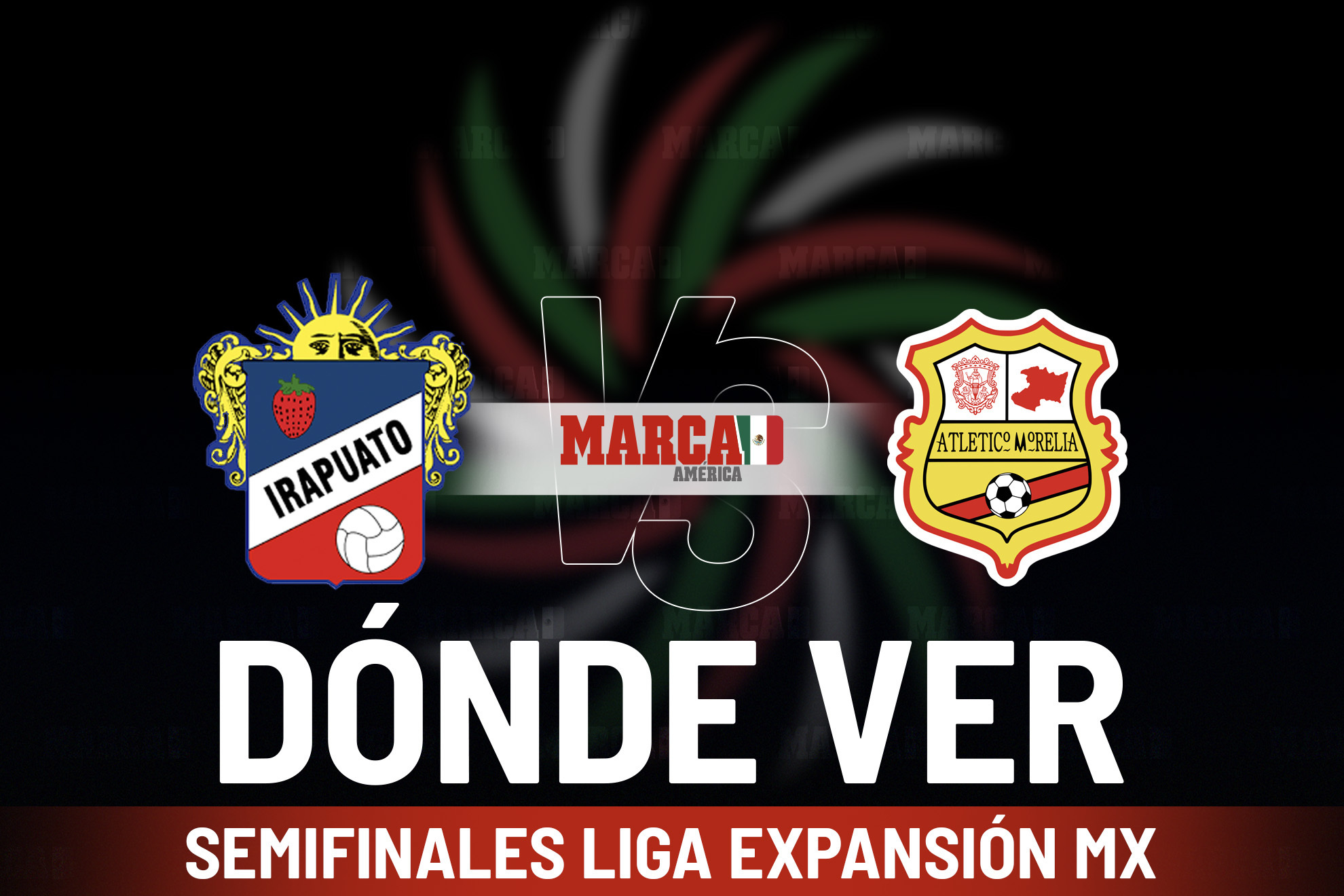 Irapuato vs Atl�tico Morelia: D�nde ver, horario y c�mo llegan a Semifinal de vuelta de Liga Expansi�n MX 2025
