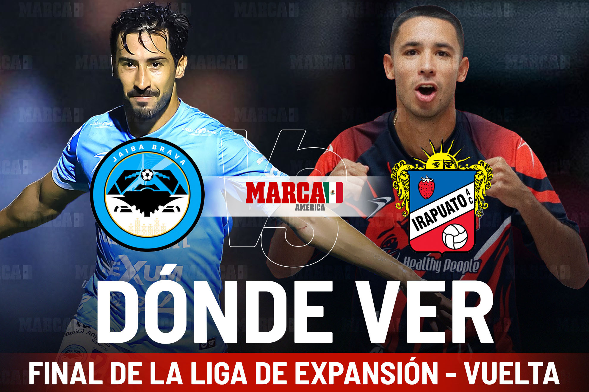 Jaiba Brava vs Irapuato: D�nde ver la final de Expansi�n MX 2025, pron�stico, y a qu� hora se juega hoy