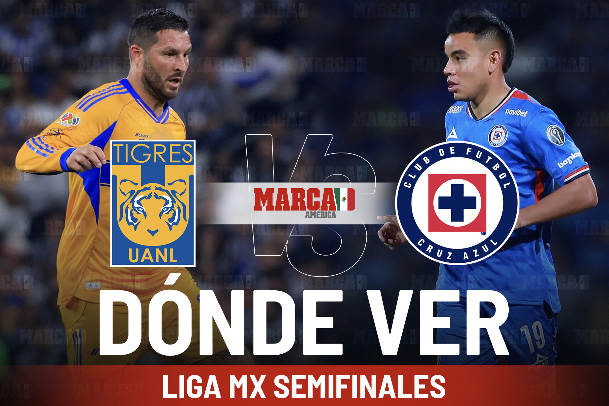 Tigres vs Cruz Azul: D�nde ver el partido de Semifinal y a qu� hora juegan la vuelta
