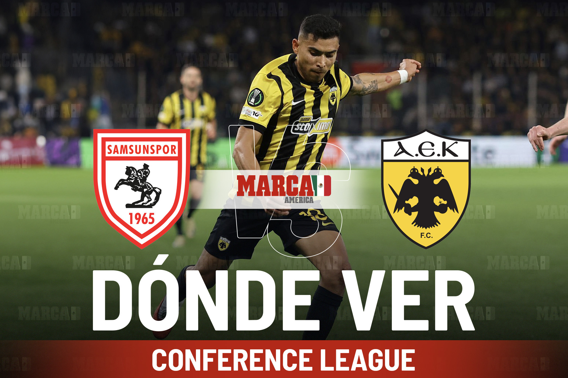 Samsunspor vs AEK: D�nde ver a Orbel�n Pineda, la posible alineaci�n y a qu� hora juega en Conference League