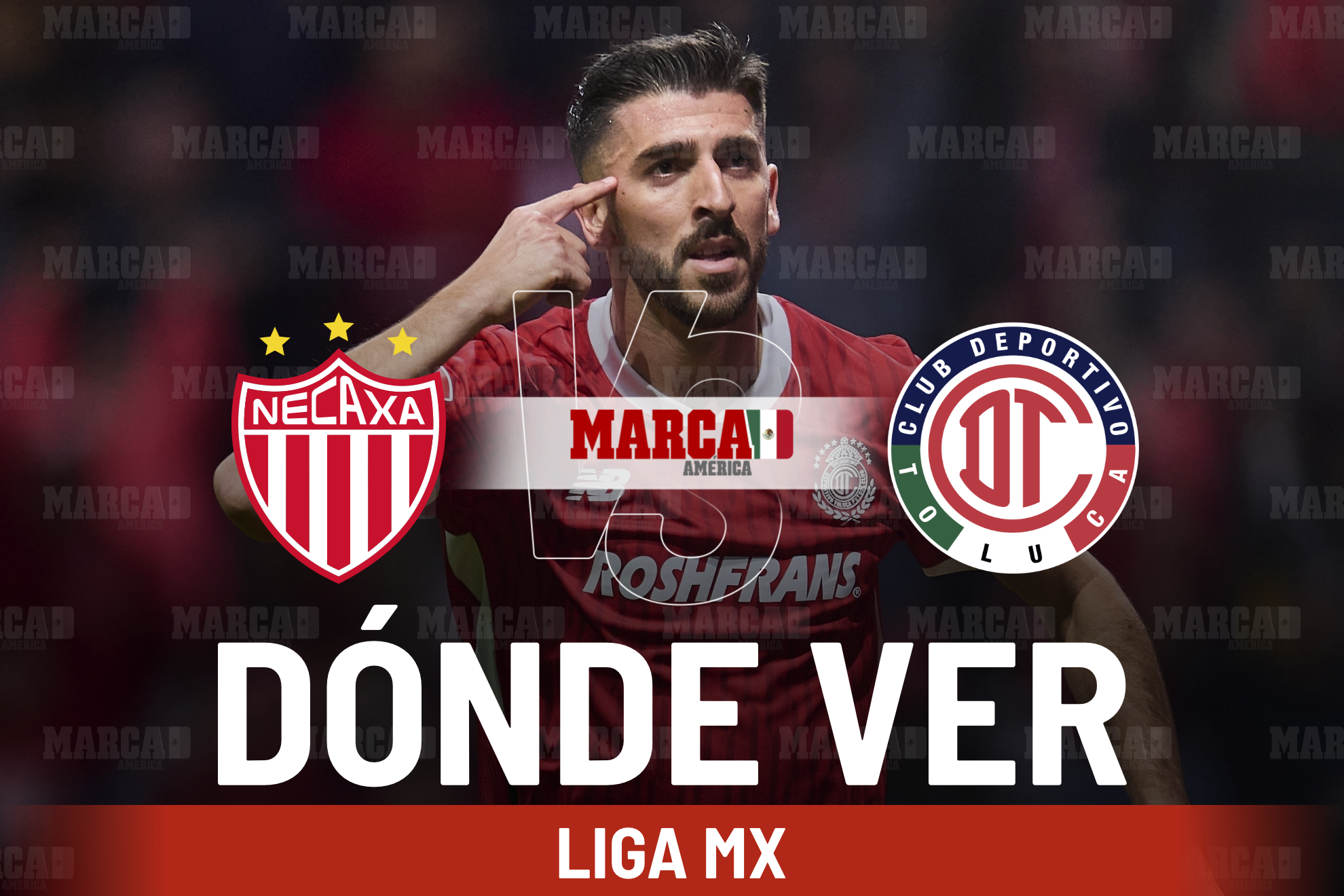 Necaxa vs Toluca: D�nde ver a Paulinho y horario del partido en la Liga MX