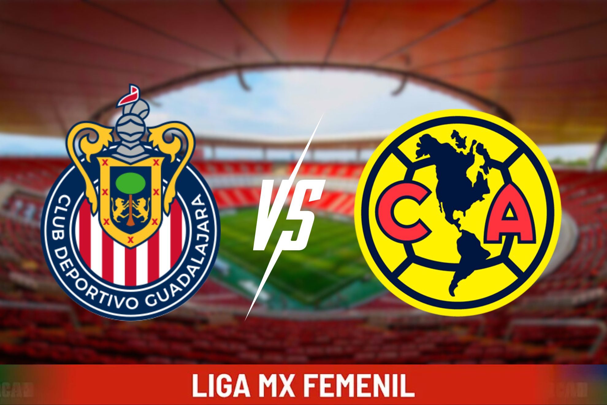 Guadalajara vs Am�rica Femenil: D�nde ver el Cl�sico Nacional Femenil y a qu� hora inicia el partido de la Jornada 10