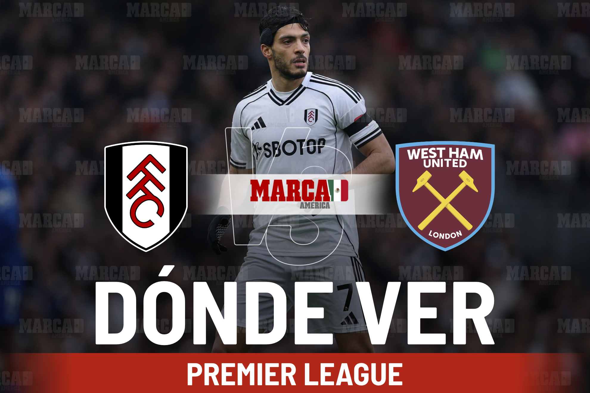 Fulham vs West Ham: D�nde ver y horario del derbi londinense con Ra�l Jim�nez en Premier League