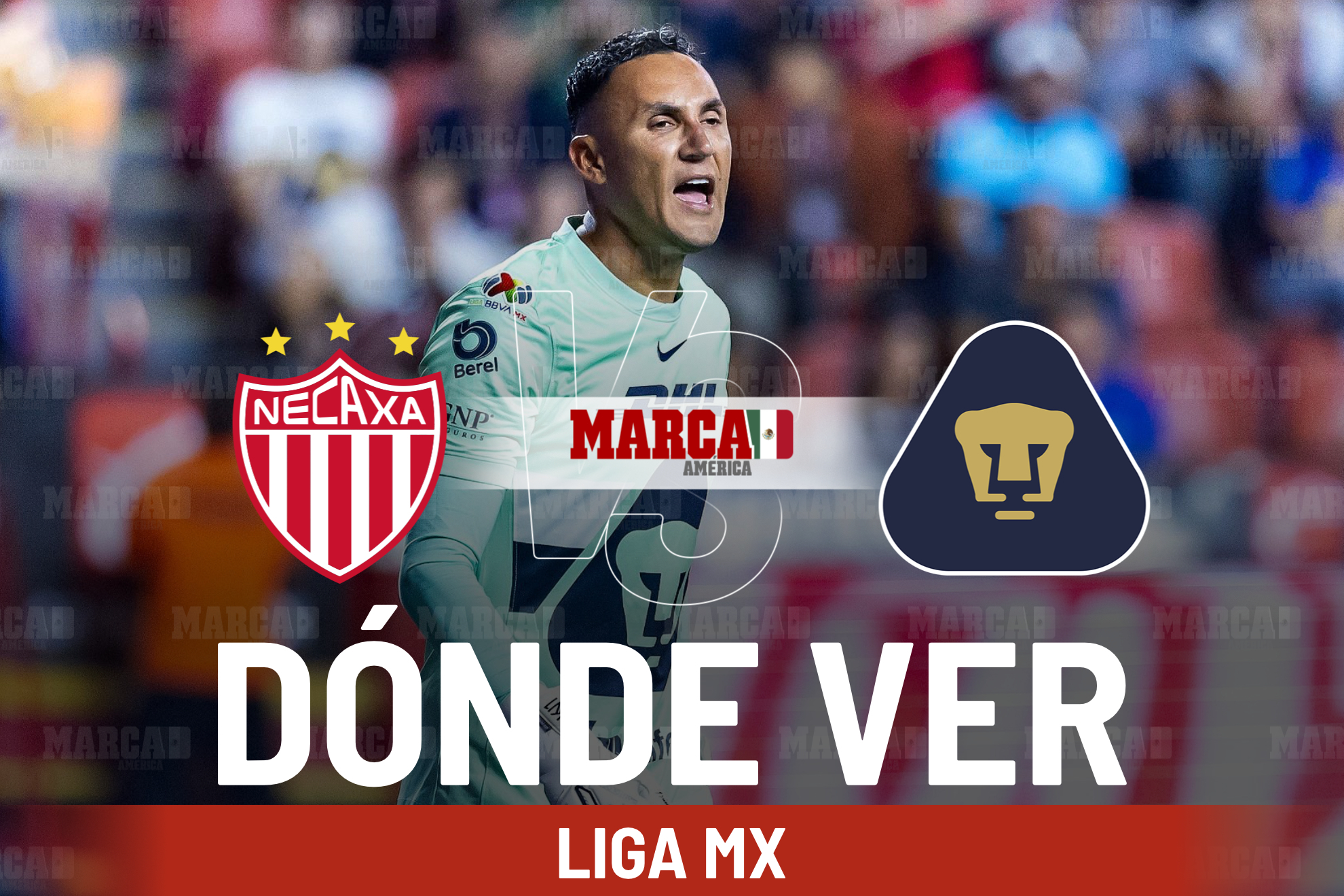 Necaxa vs Pumas: D�nde ver y a qu� hora juega Keylor Navas en el juego de la J10