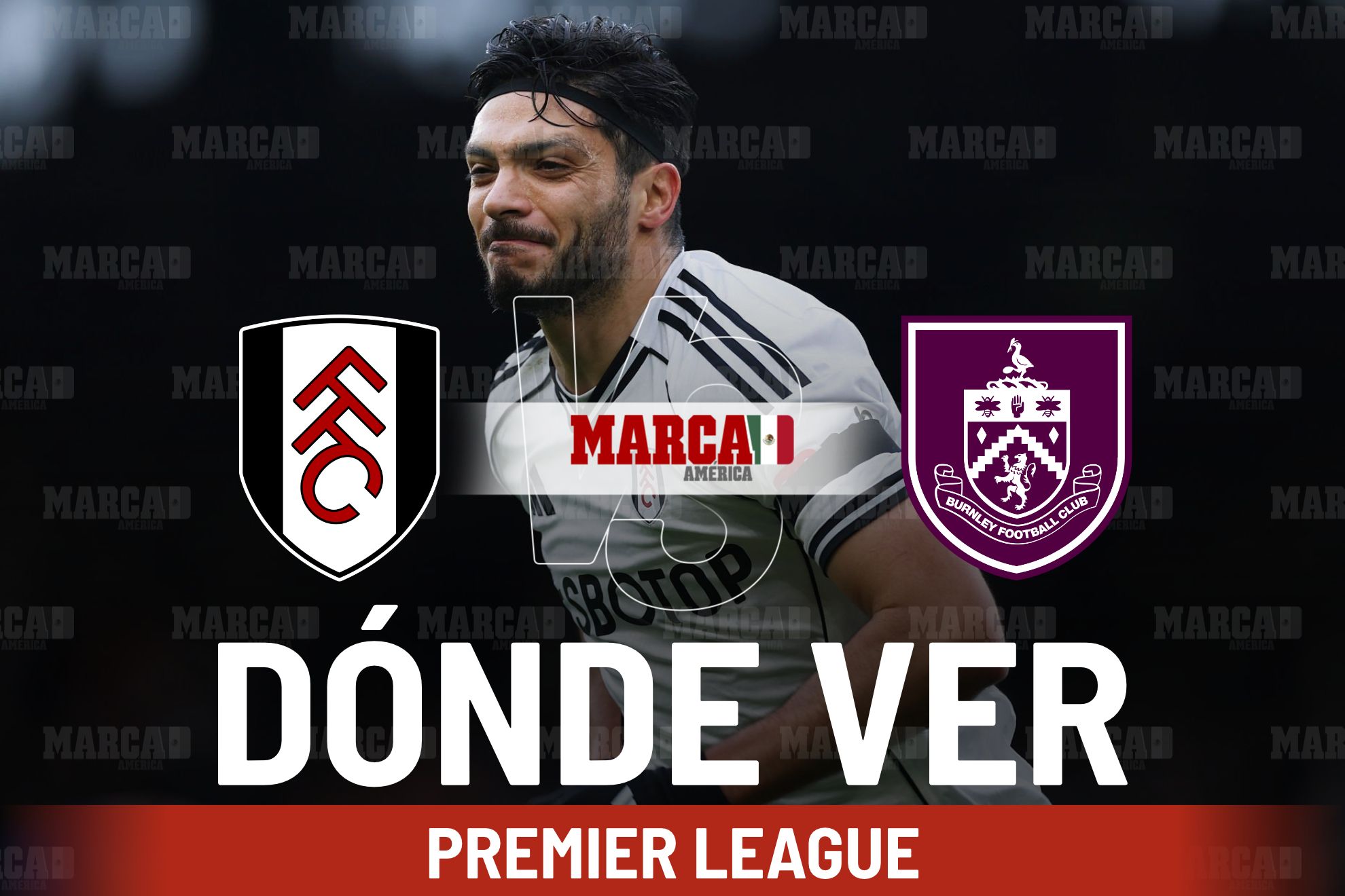 Fulham vs Burnley: D�nde ver a Ra�l Jim�nez y a qu� hora empieza el juego de Premier League
