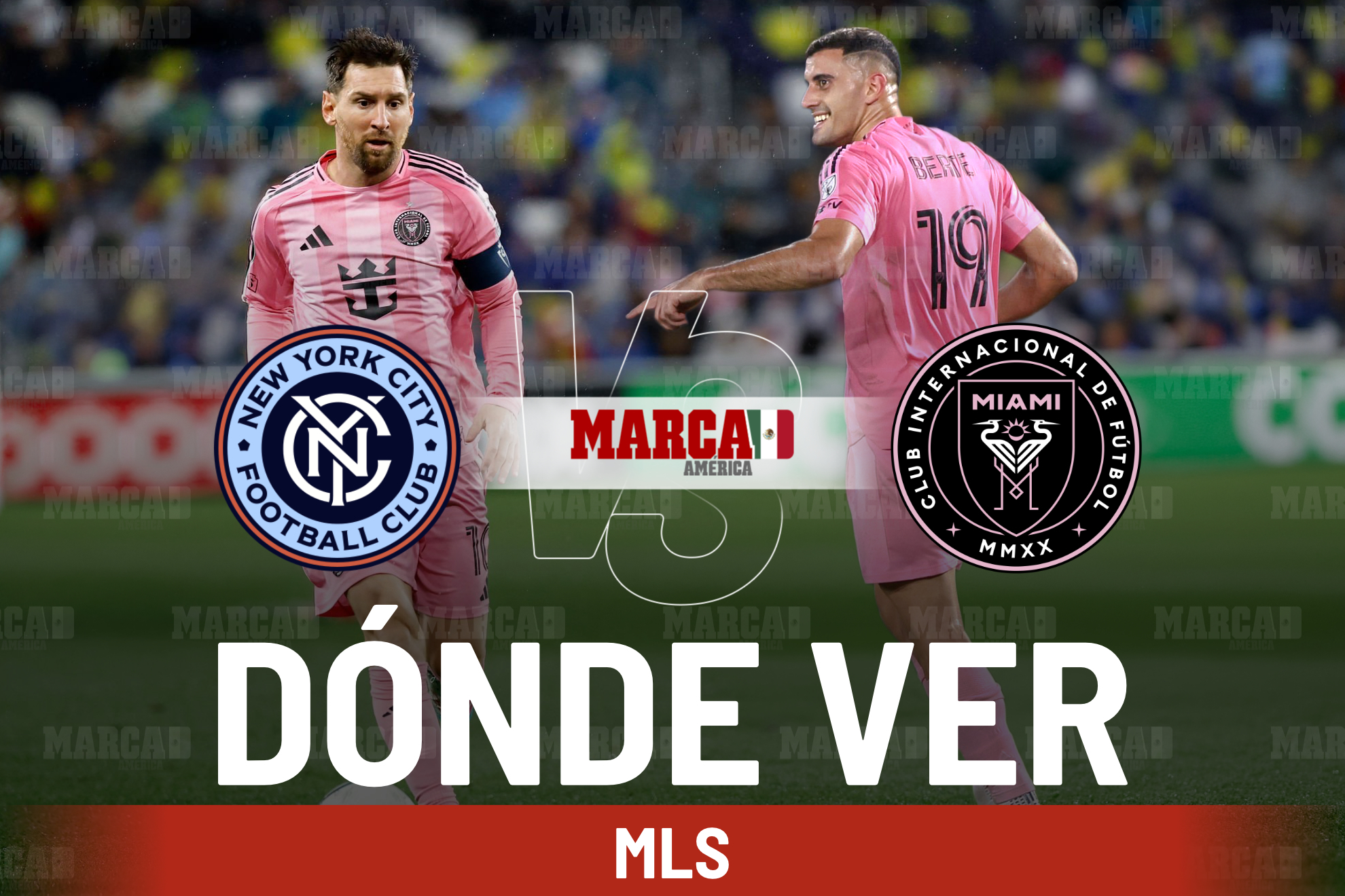 NYC FC vs Inter Miami: D�nde ver a Lionel Messi con Berterame y a qu� hora empieza el partido de la MLS