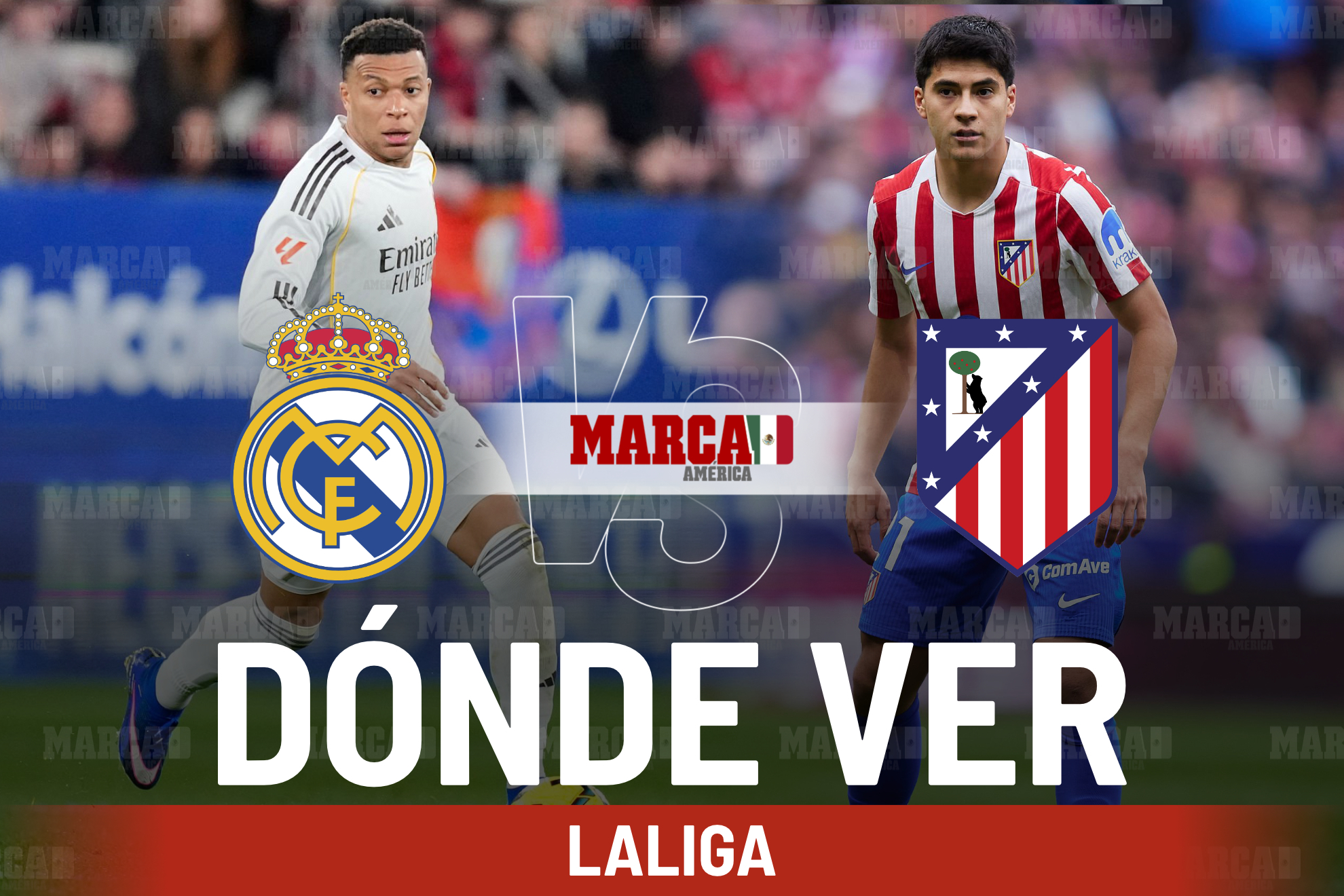 Real Madrid vs Atl�tico de Madrid: D�nde ver el derbi madrile�o entre Mbapp� vs Obed Vargas y a qu� hora empieza