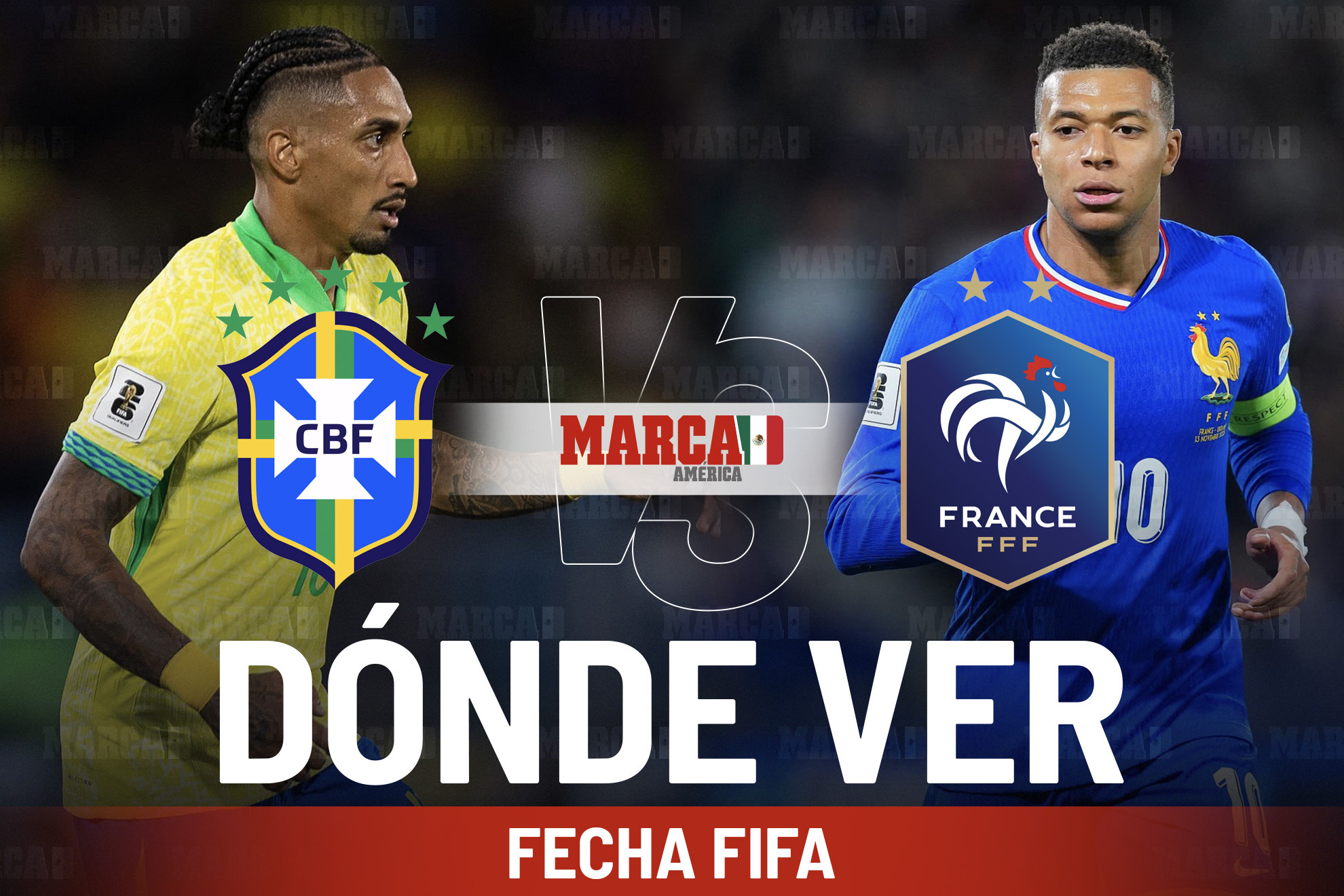 Brasil vs Francia: D�nde ver y a qu� hora juegan Raphinha vs Mbapp� en Fecha FIFA