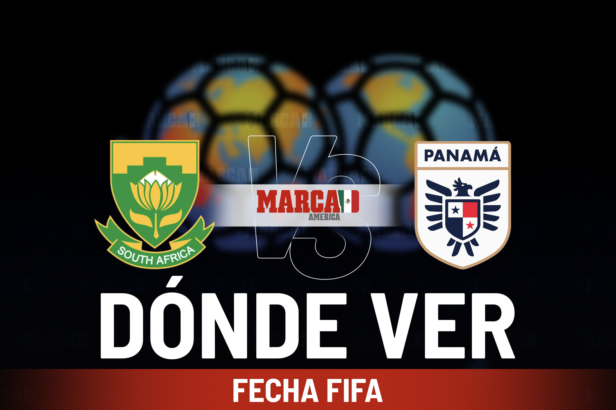 Sud�frica vs Panam�: D�nde ver y a qu� hora juegan el segundo partido del rival de M�xico rumbo al Mundial 2026