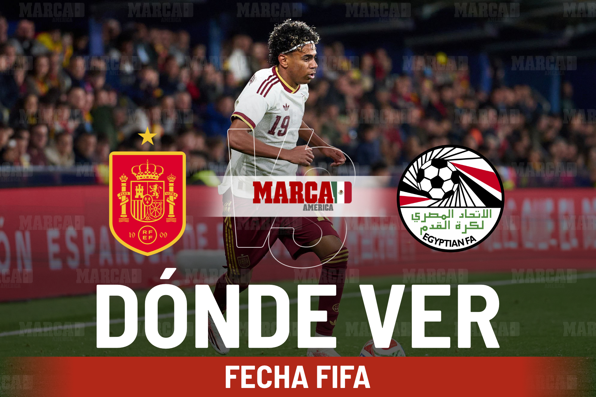 Espa�a vs Egipto: D�nde ver a Lamine Yamal con la Roja y a qu� hora es el amistoso rumbo a la Copa del Mundo 2026