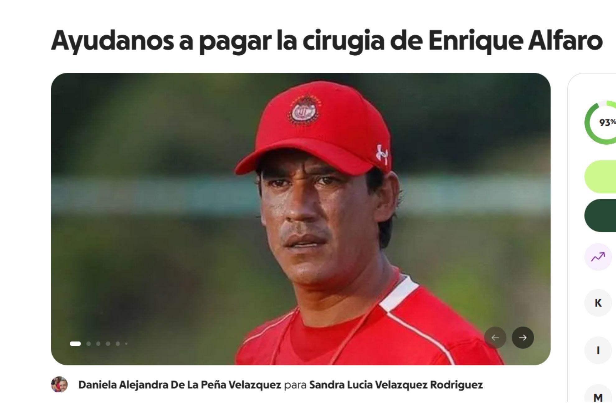 Hasta el momento se ha recaudado el 93% para el ex futbolista