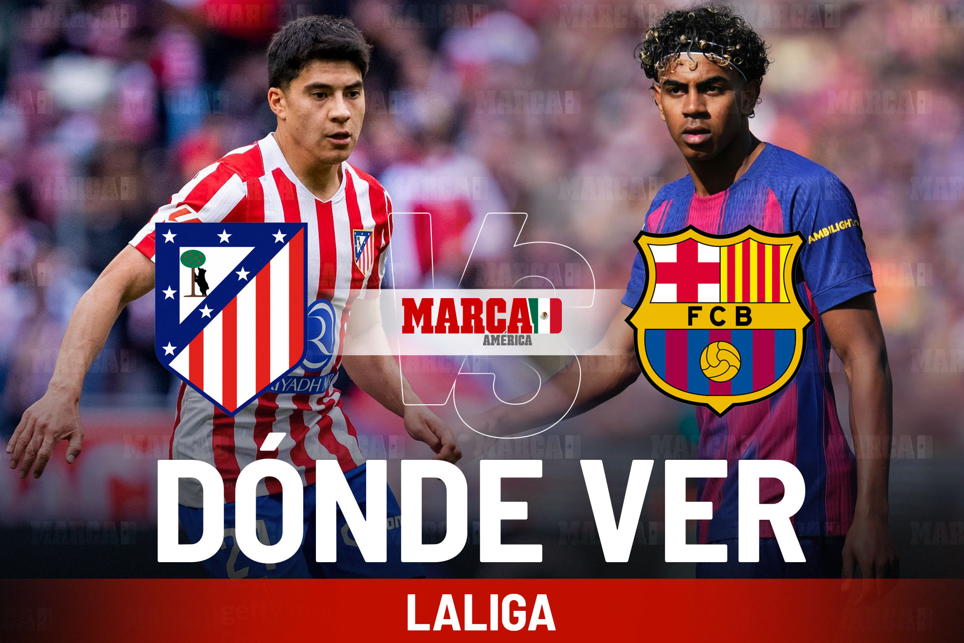 Atl�tico de Madrid vs Barcelona: D�nde ver a Obed Vargas vs Lamine Yamal y a qu� hora empieza el partido