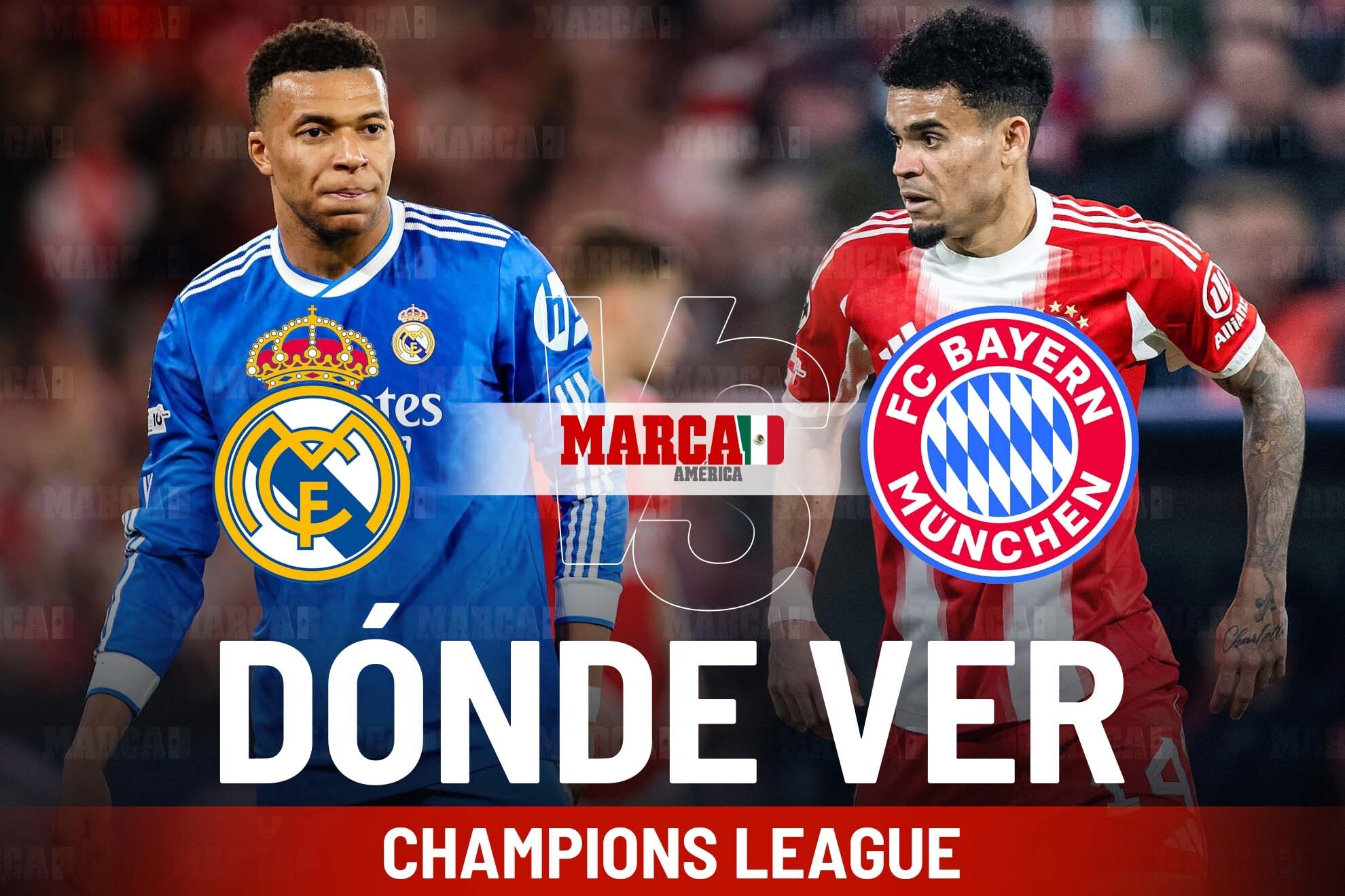 Real Madrid vs Bayern Munich: D�nde ver el partido de Cuartos de Final y a qu� hora empieza la Champions League hoy