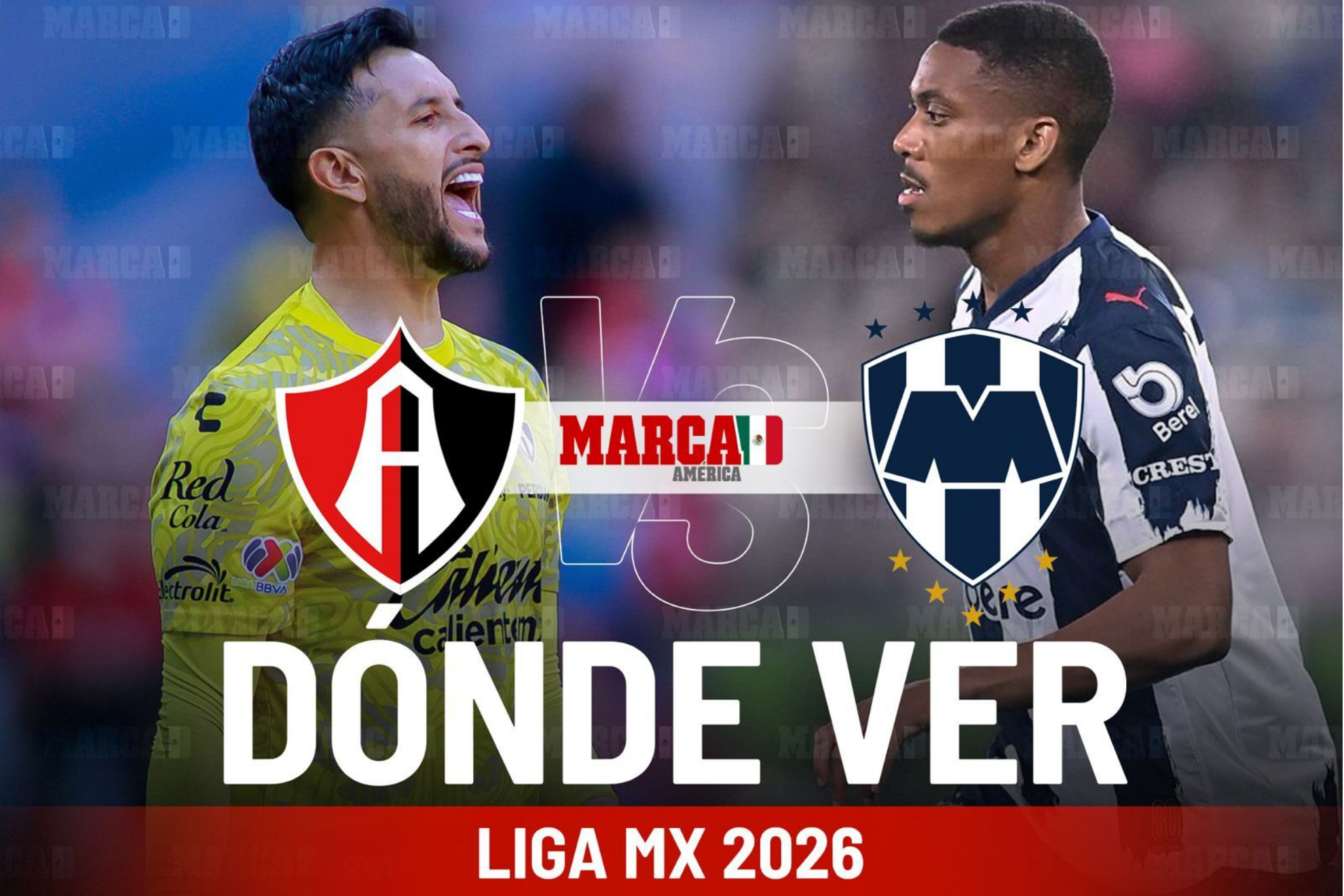 Atlas vs Monterrey: D�nde ver el partido de Rayados hoy, pron�stico y horario