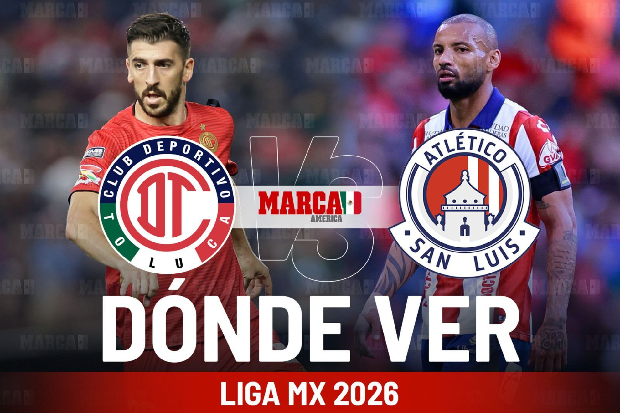 Toluca vs San Luis: D�nde ver el partido de la Jornada 14 y a qu� hora empieza