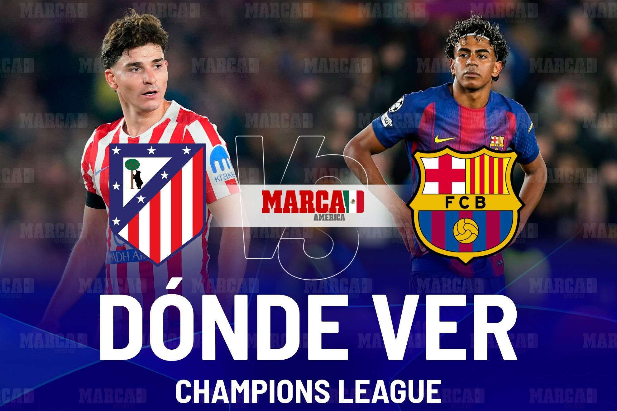 Atl�tico de Madrid vs Barcelona: D�nde ver los Cuartos de Final de la Champions y a qu� hora juega Obed Vargas hoy