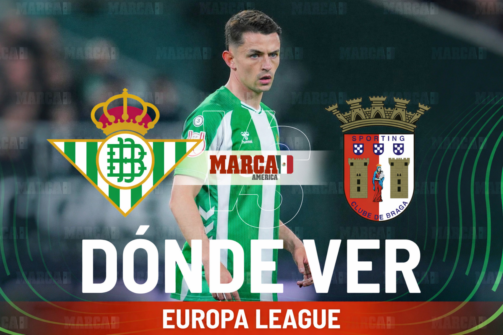 Real Betis vs Braga: D�nde ver a �lvaro Fidalgo en la Europa League y a qu� hora juegan el partido de vuelta