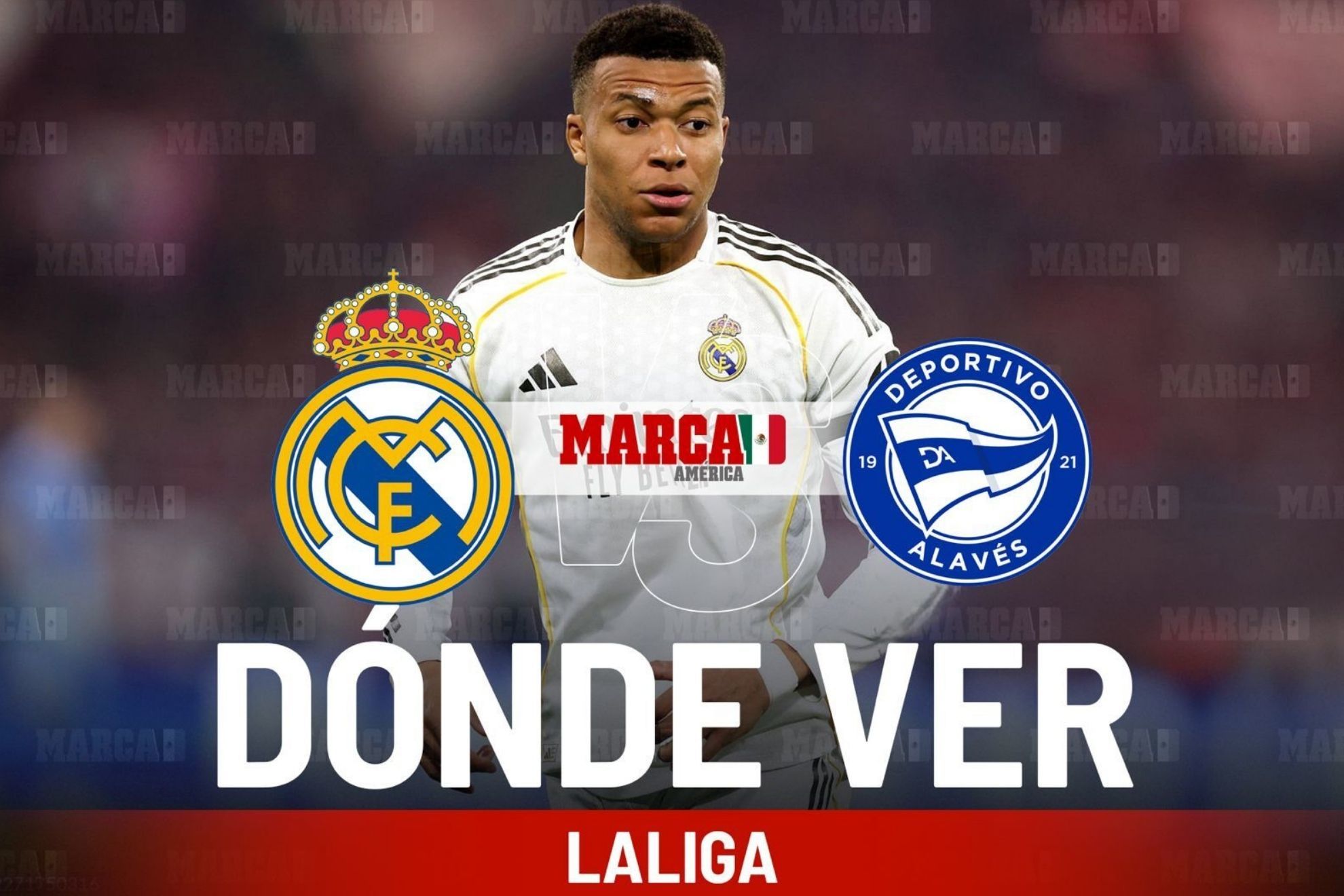 Real Madrid vs Alav�s: D�nde ver el partido de los Merengues hoy y a qu� hora juega Mbapp� en LaLiga