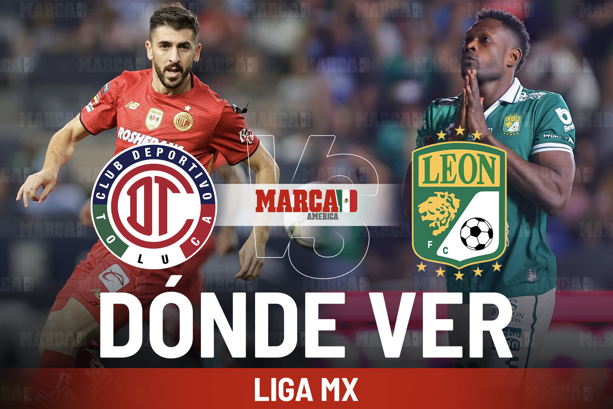 �D�nde ver Toluca vs Le�n? Transmisi�n del partido de Alexis Vega y horario del juego