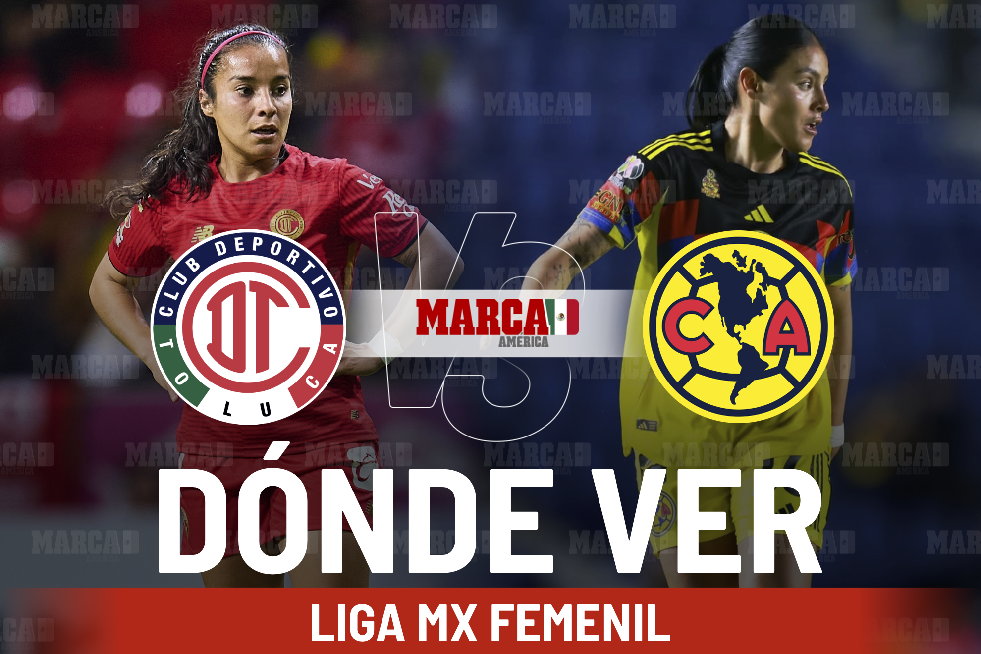 �D�nde ver Toluca vs Am�rica Femenil y a qu� hora inicia el partido de ida de la Semifinal de la Liga MX Femenil?