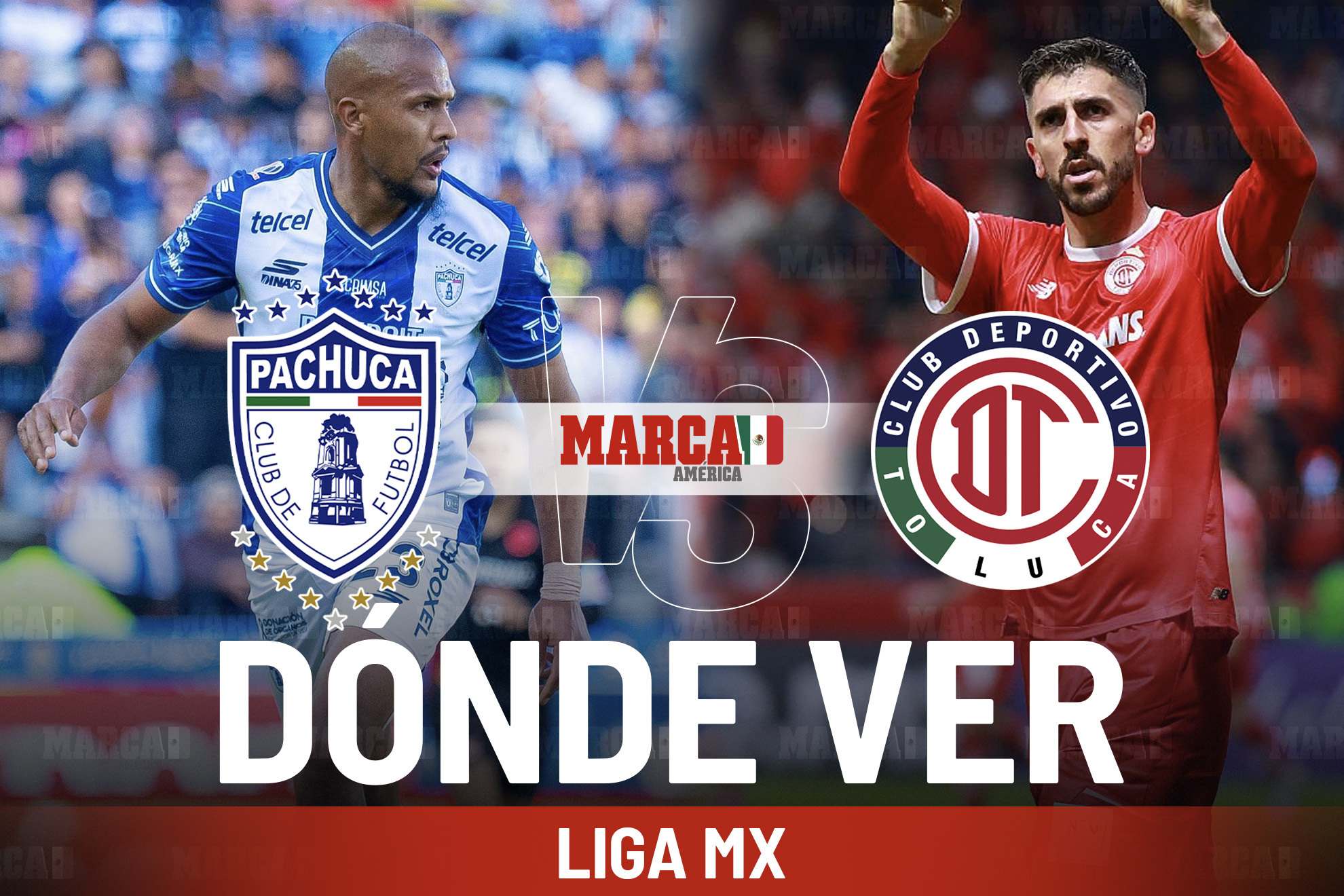 �D�nde ver Pachuca vs Toluca? Pron�stico del partido, posibles alineaciones y horario del partido de Cuartos de Final