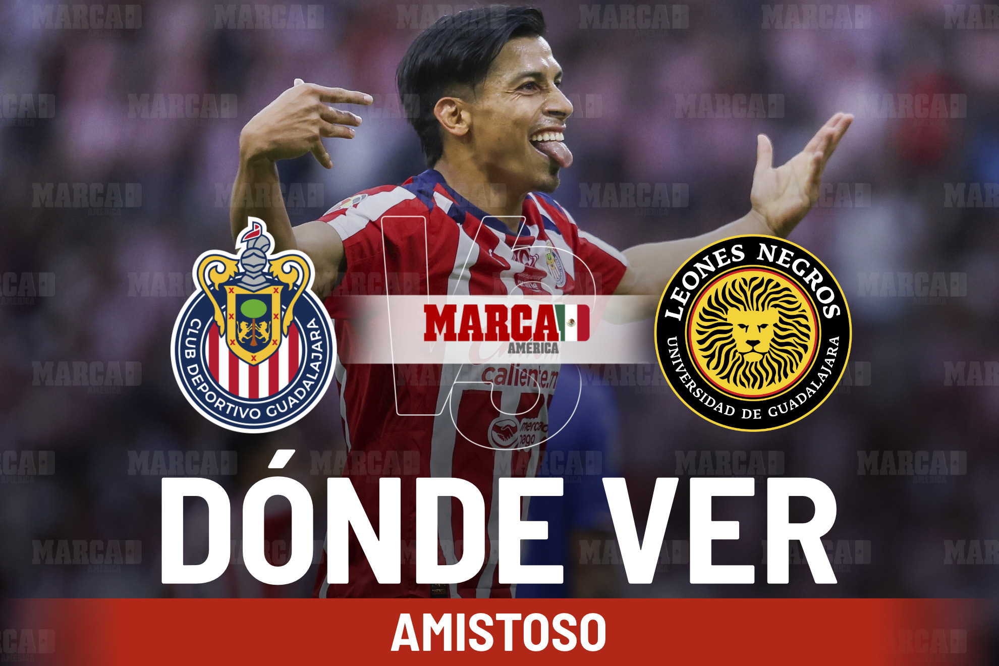 ¿A qué hora juega Chivas vs Leones Negros y transmisión del partido amistoso rumbo al Apertura 2026?